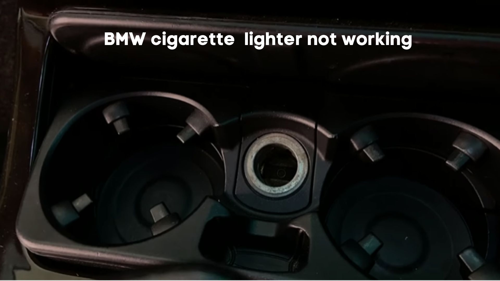 bmw x1, x5, x7, e90, f30, 1 and 5 series cigarette lighter not working