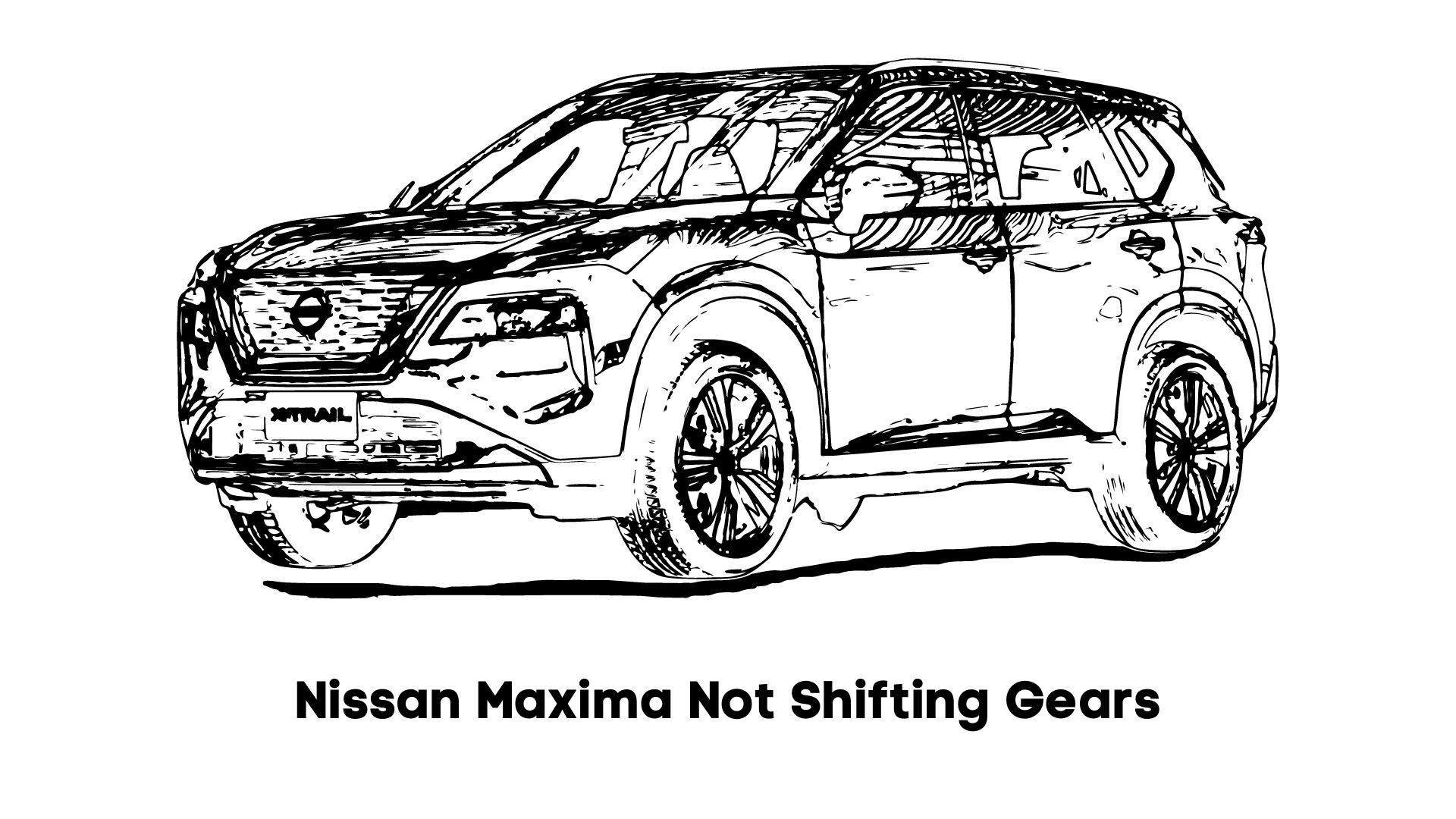 nissan maxima not shifting gears