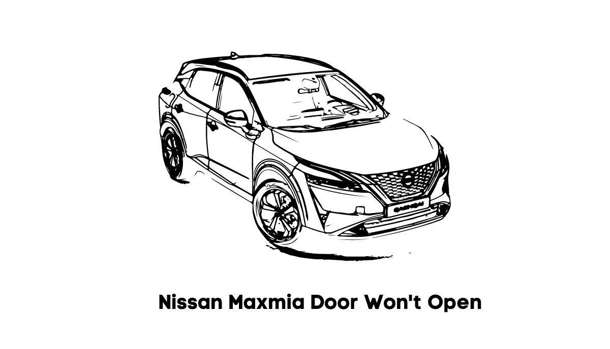 nissan maxima door won't open from inside or outside