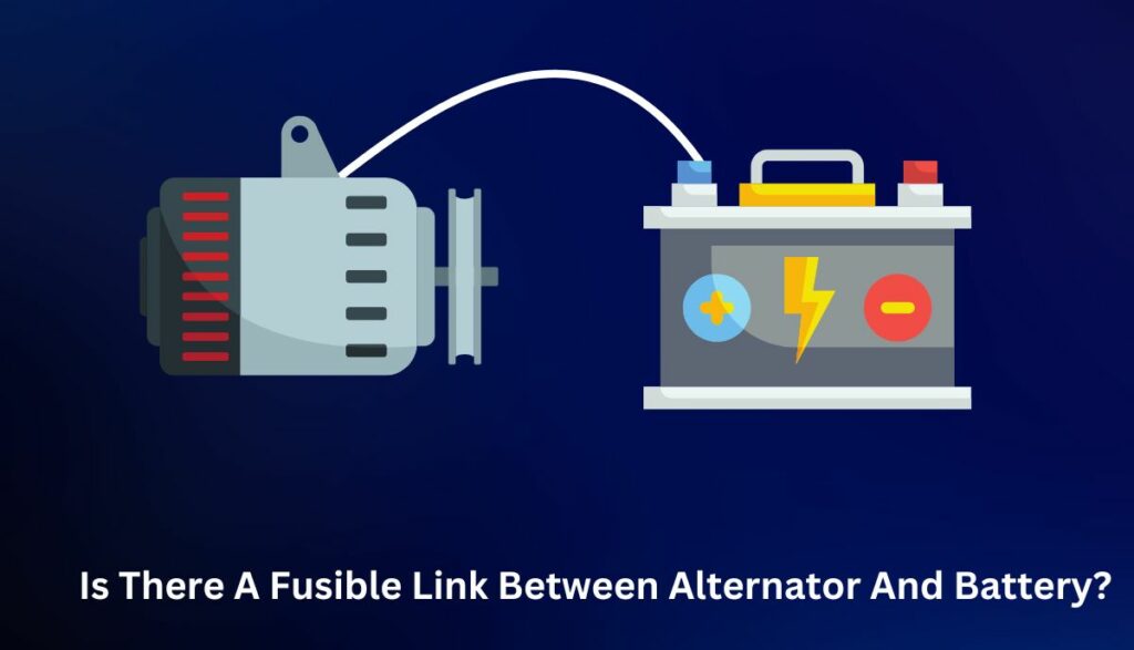 Is There A Fusible Link Between Alternator And Battery? VehicleChef